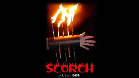 SCORCH by Richard Griffin - Fackel durch Arm