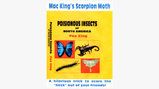 Scorpion Moth by Mac King and Peter Studebaker