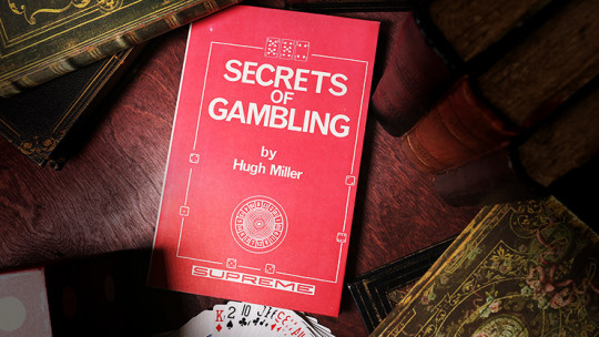 Secrets of Gambling (Limited/Out of Print) by Hugh Miller - Buch