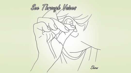 See Through Voices by Show