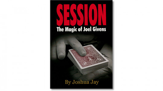 Session (Regular Edition) by Joel Givens and Joshua Jay - Buch