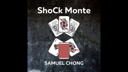 ShoCk Monte by Samuel Chong - Video - DOWNLOAD