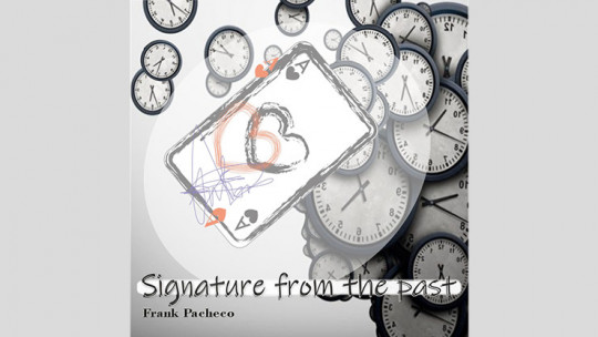 Signature From The Past by Frank Pacheco
