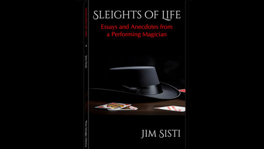 Sleights of Life: Essays and Anecdotes From a Performing Magician by Jim Sisti - Buch