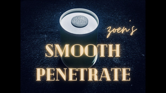 Smooth Penetrate by Zoen's - Video - DOWNLOAD