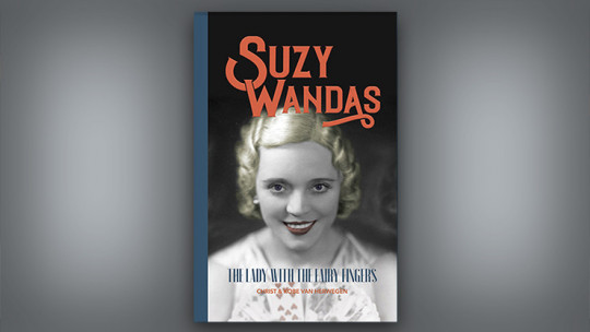 Suzy Wandas: The Lady with the Fairy Fingers by Kobe and Christ Van Herwegen - Buch