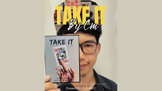 Preview: TAKE IT by CM, Presented by Muza Magic Preview: TAKE IT by CM, Presented by Muza Magic