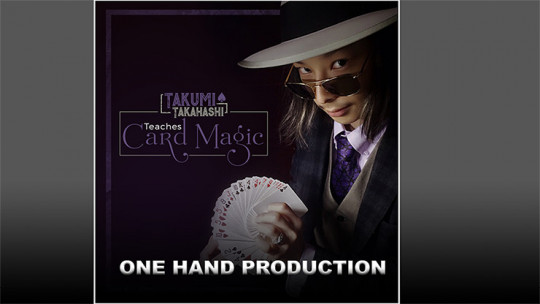 Takumi Takahashi Teaches Card Magic - One Hand Production - Video - DOWNLOAD