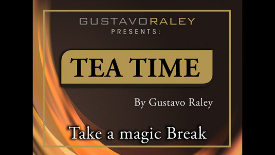 Tea Time by Gustavo Raley