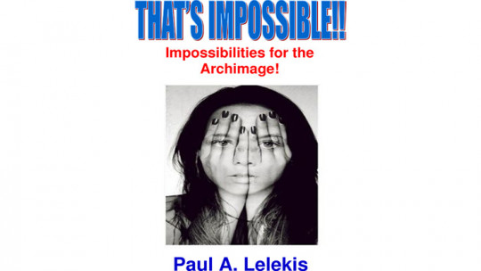 That's Impossible! by Paul A. Lelekis Mixed Media - DOWNLOAD