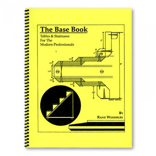 The Base Book (Tables and Staircases for the Modern Pro) by Rand Woodbury - Buch