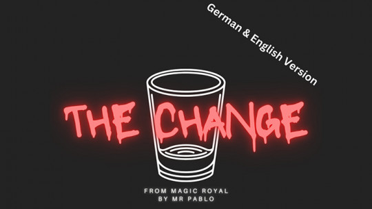 THE CHANGE by Magic Royal and Mr. Pablo - Video - DOWNLOAD