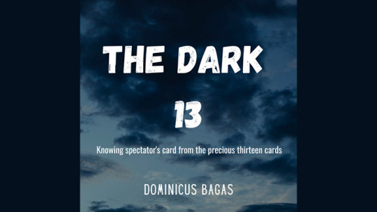 The Dark 13 by Dominicus Bagas - Mixed Media - DOWNLOAD