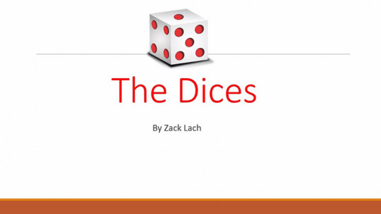 The Dices by Zack Lach - Video - DOWNLOAD