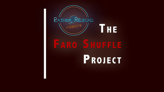 The Faro Shuffle Project by Patrick G. Redford - Video - DOWNLOAD