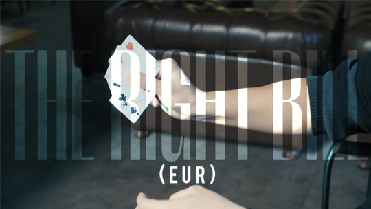 The Right Bill (EUR) by Wang Zhe & Bacon Magic
