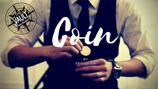 The Vault - COIN by Eric Chien - Video - DOWNLOAD