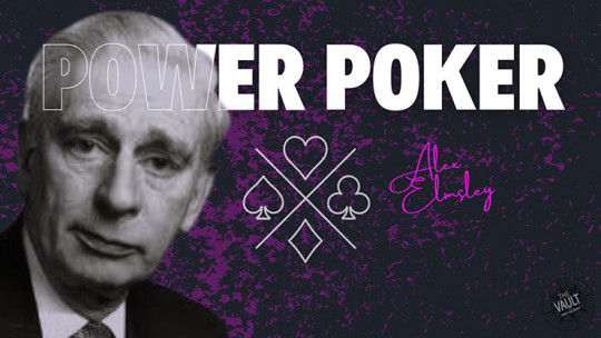 The Vault - Power Poker by Alex Elmsley - Video - DOWNLOAD