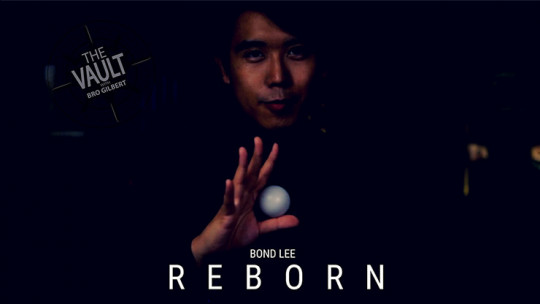 The Vault - REBORN by Bond Lee - Video - DOWNLOAD