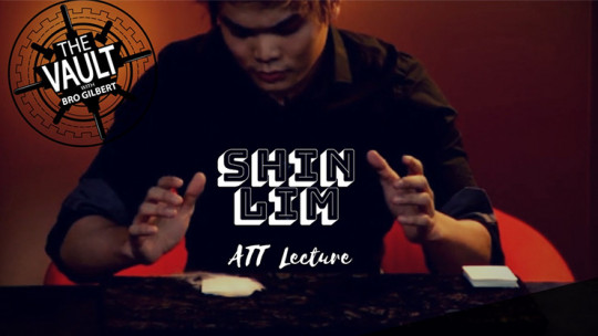 The Vault - Shin Lim ATT Lecture - Video - DOWNLOAD