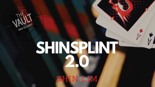 The Vault - ShinSplint 2.0 by Shin Lim - Video - DOWNLOAD