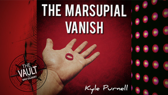 The Vault - The Marsupial Vanish by Kyle Purnell - Video - DOWNLOAD