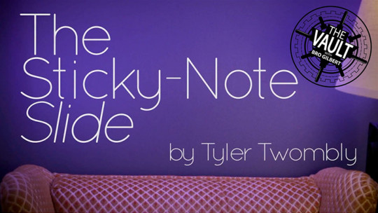 The Vault - The Sticky-Note Slide by Tyler Twombly - Video - DOWNLOAD