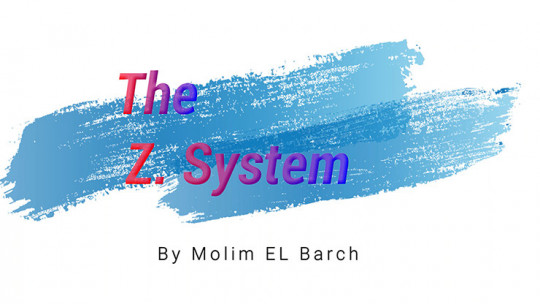 The Z. System by Molim El Barch - Video - DOWNLOAD