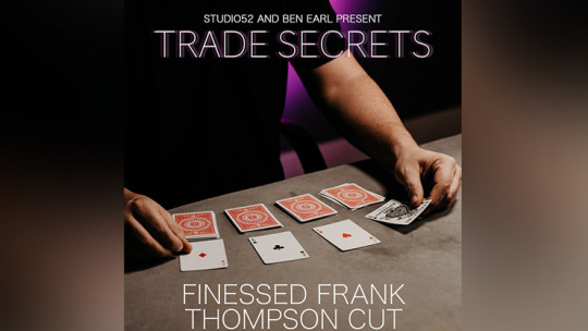 Trade Secrets #3 - Finessed Frank Thompson Cut by Benjamin Earl and Studio 52 - Video - DOWNLOAD