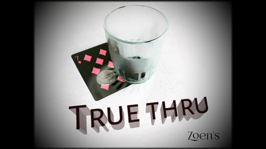 True Thru by Zoen's - Video - DOWNLOAD