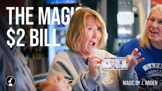 Two Dollar Bill by Magic J. Arden - Video - DOWNLOAD