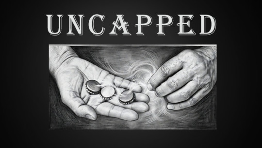 Uncapped by Joe Hernandez