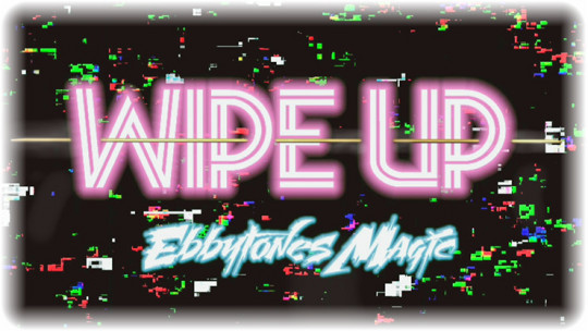 Wipe Up by Ebbytones by - VideoS - DOWNLOAD