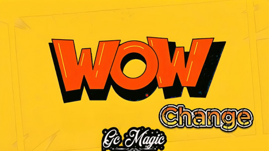 Wow Change! by Gonzalo Cuscuna - Video - DOWNLOAD