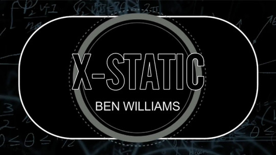 X-Static by Ben Williams - Video - DOWNLOAD