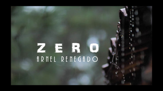 Zero by Arnel Renegado - Video - DOWNLOAD