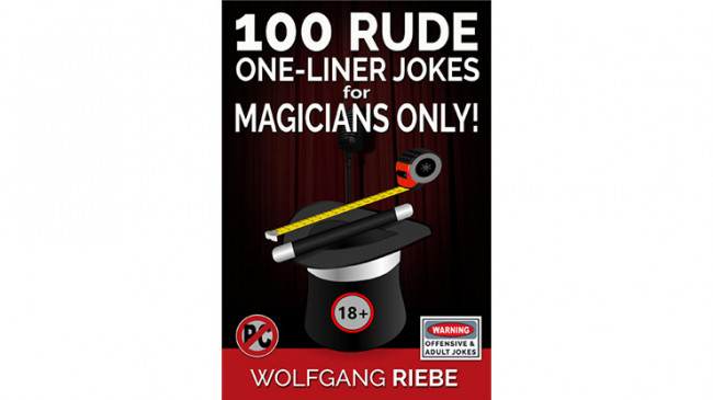 100 Rude One-Liner Jokes for Magicians Only by Wolfgang Riebe - eBook - DOWNLOAD