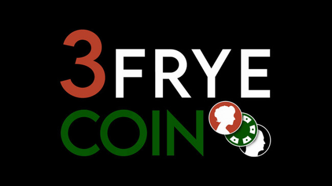 3 Frye Coin by Charlie Frye and Tango Magic