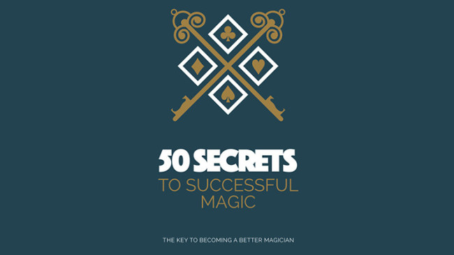 50 Secrets to Successful Magic eBook - DOWNLOAD