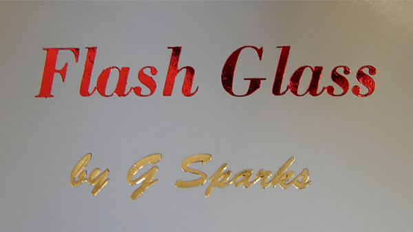 Flash Glass by G Sparks - Zaubertrick