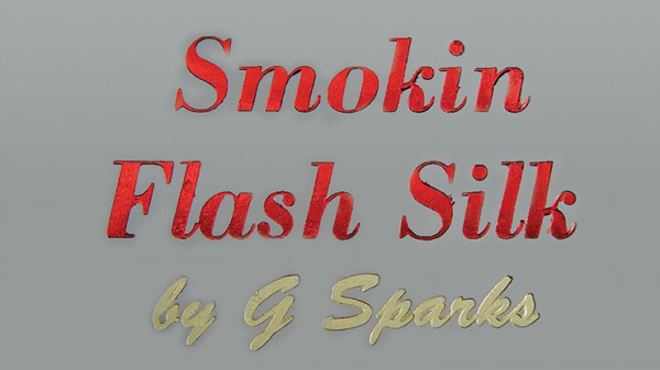 Smokin Flash Silk by G Sparks - Zaubertrick