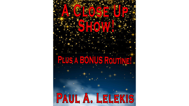 A CLOSE UP SHOW! by Paul A. Lelekis Mixed Media - DOWNLOAD