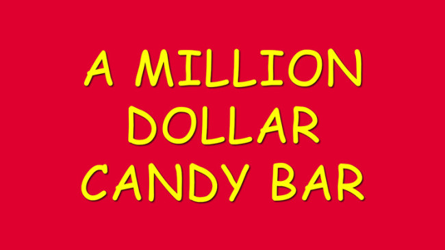 A Million Dollar Candy Bar by Damien Keith Fisher - Video - DOWNLOAD