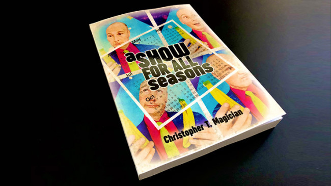 A Show For All Seasons by Christopher T. Magician - Buch