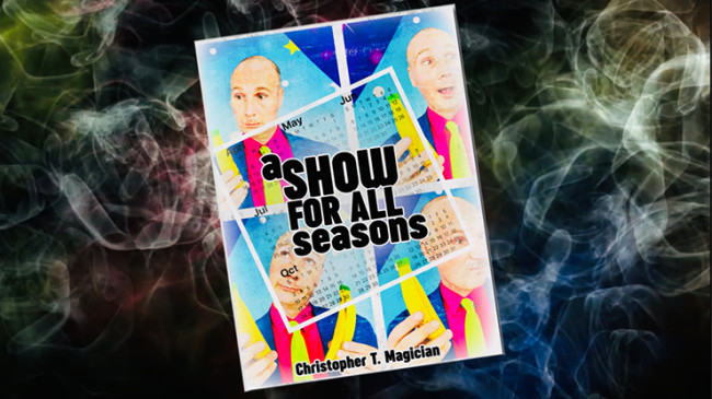 A Show For All Seasons by Christopher T. Magician - Buch