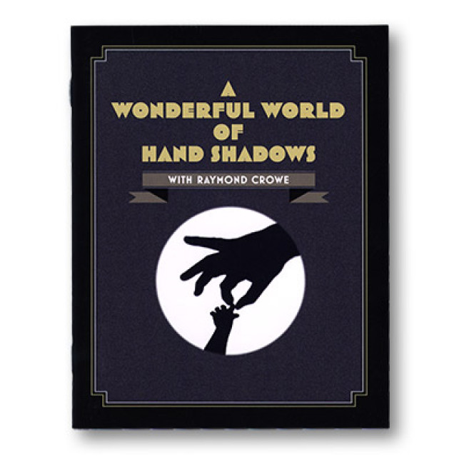 A Wonderful World Of Hand Shadows by Raymond Crowe - Buch