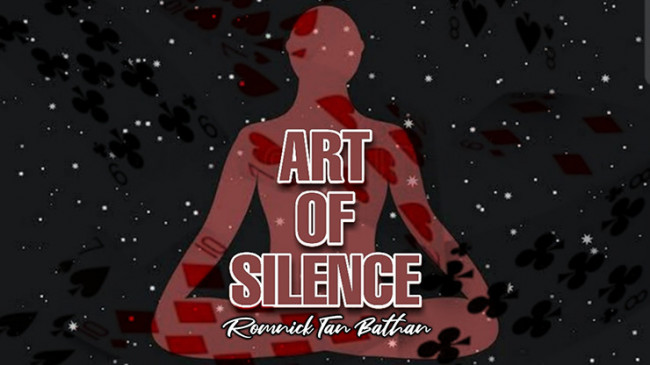 ART OF SILENCE by ROMNICK TAN BATHAN - Video - DOWNLOAD