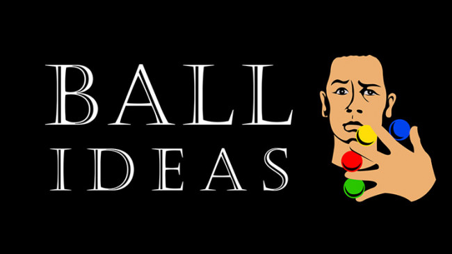 BALL IDEAS by Luis Zavaleta - Video - DOWNLOAD