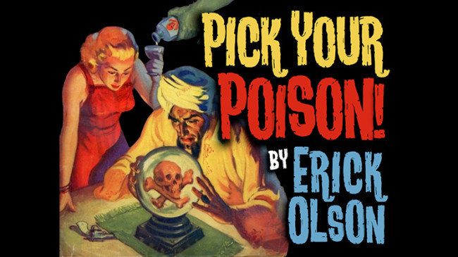 Bill Abbott Magic: Pick Your Poison by Erick Olson