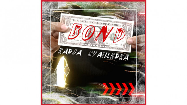 Bond by Radja Syailendra - Video - DOWNLOAD